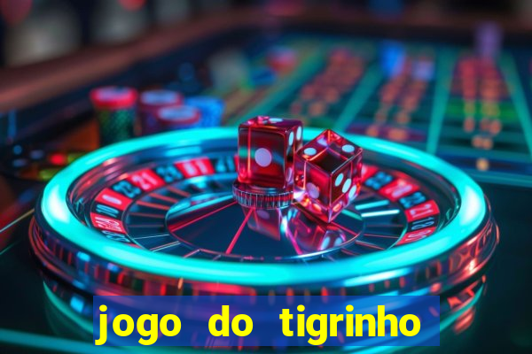 jogo do tigrinho na casa chinesa